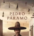 Pedro Páramo (2024) Sub Indo